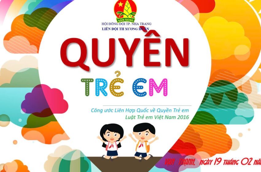  TUYÊN TRUYỀN “LUẬT TRẺ EM VIỆT NAM 2016”